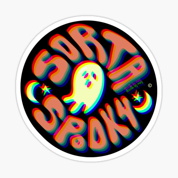 Sorta Spooky Sticker