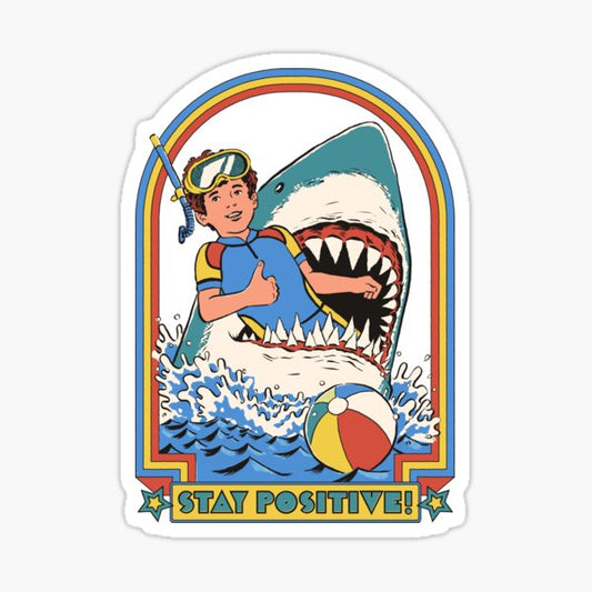 Stay Positive! Sticker